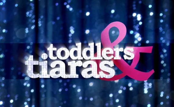 Toddlers and Tiaras